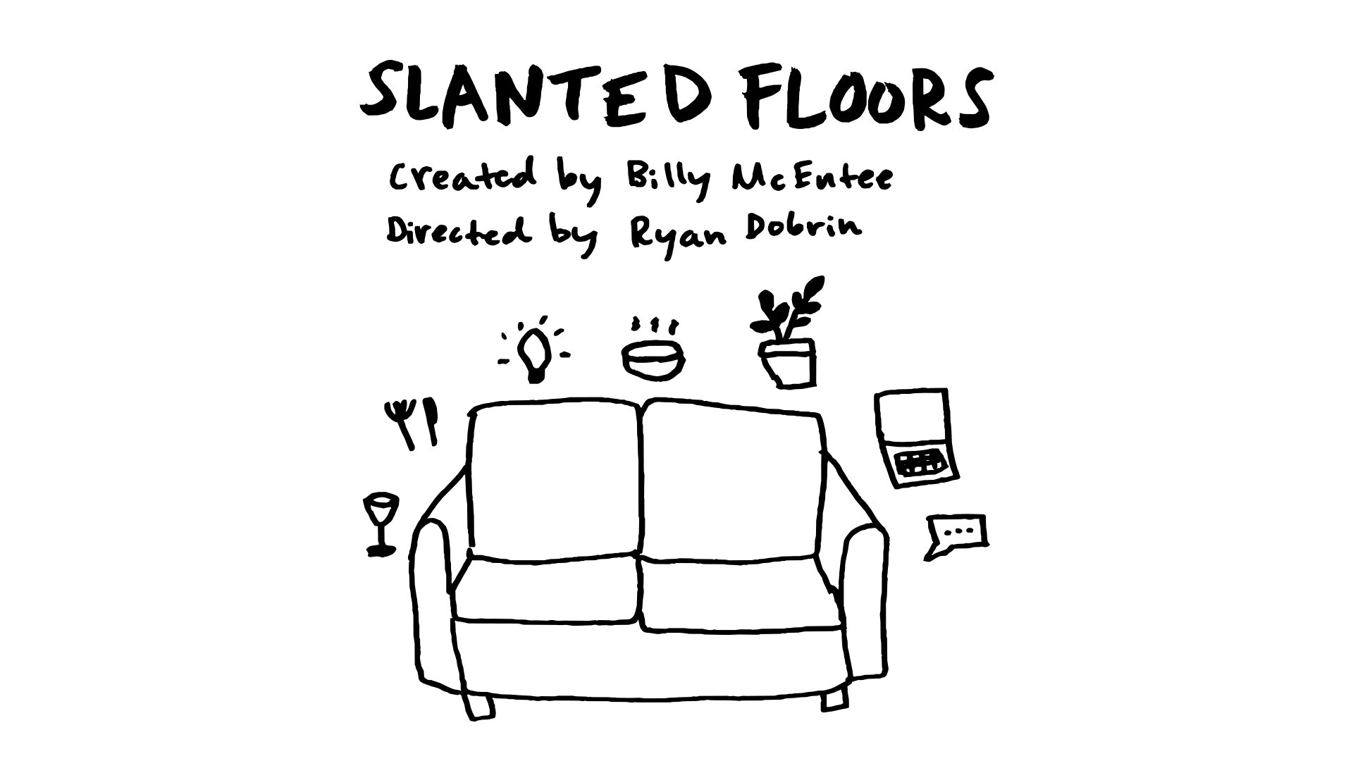 Slanted Floors
